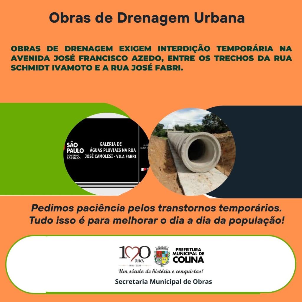 Obras de drenagem exigem interdição temporária na Avenida José Francisco Azedo, entre os trechos da Rua Schmidt Ivamoto e da Rua José Fabri.