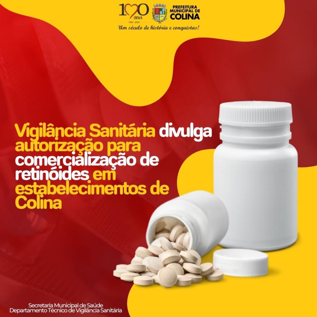 Vigilância Sanitária divulga autorização para comercialização de retinóides em estabelecimentos de Colina