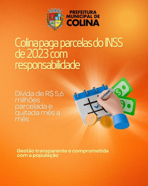 Colina quita parcelas do INSS de 2023 com responsabilidade e zelo pelo dinheiro público