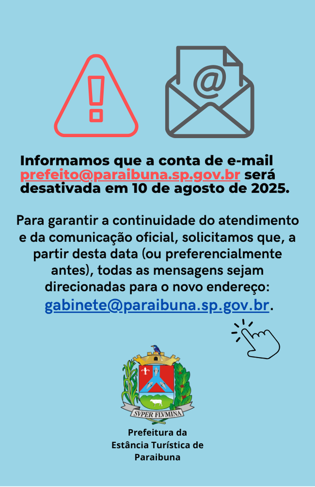 Comunicado sobre desativação do e-mail prefeito@paraibuna.sp.gov.br
