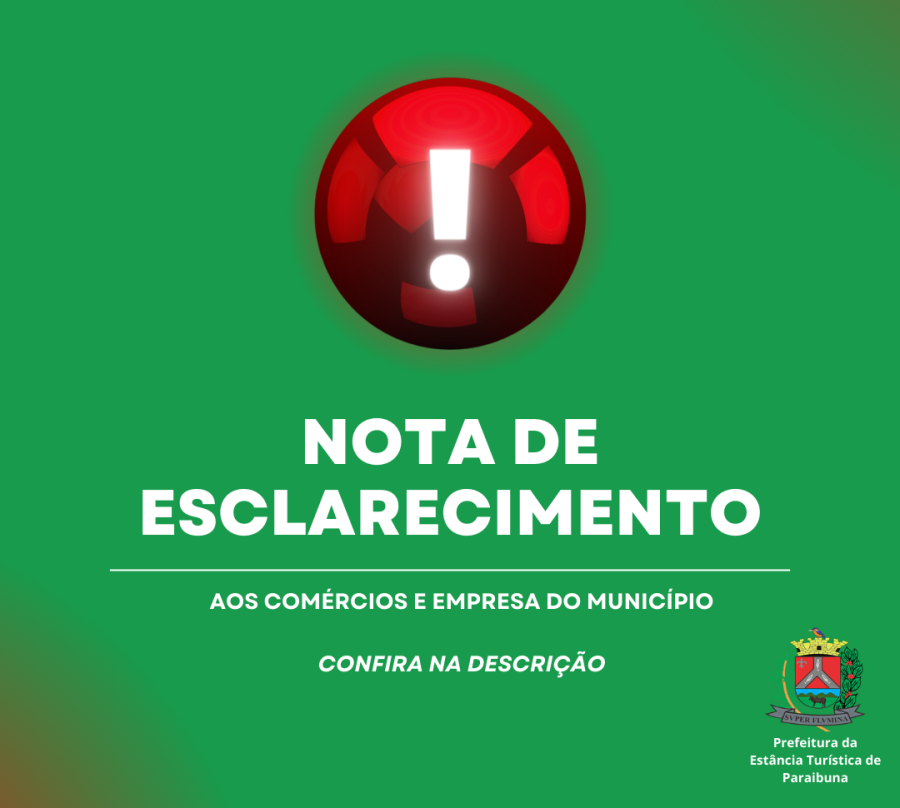 Prefeitura divulga nota sobre a importância de comércios e empresas estarem regularizados em Paraibuna