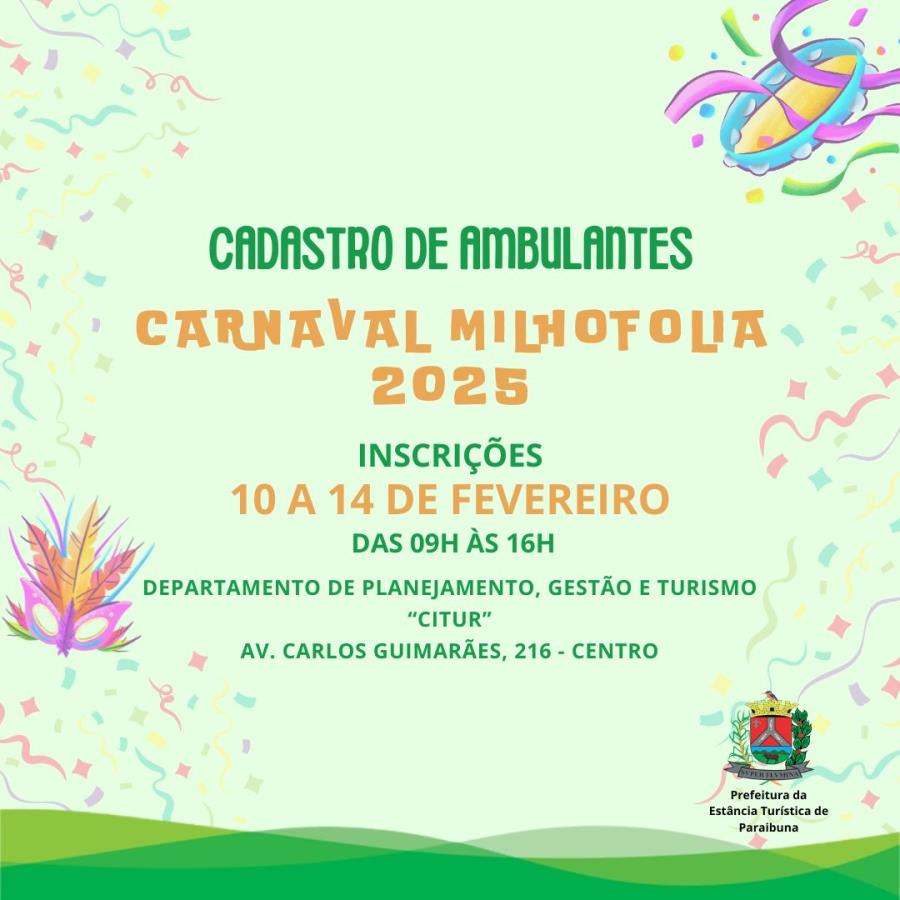 Cadastro de ambulantes para o Carnaval Milhofolia 2025