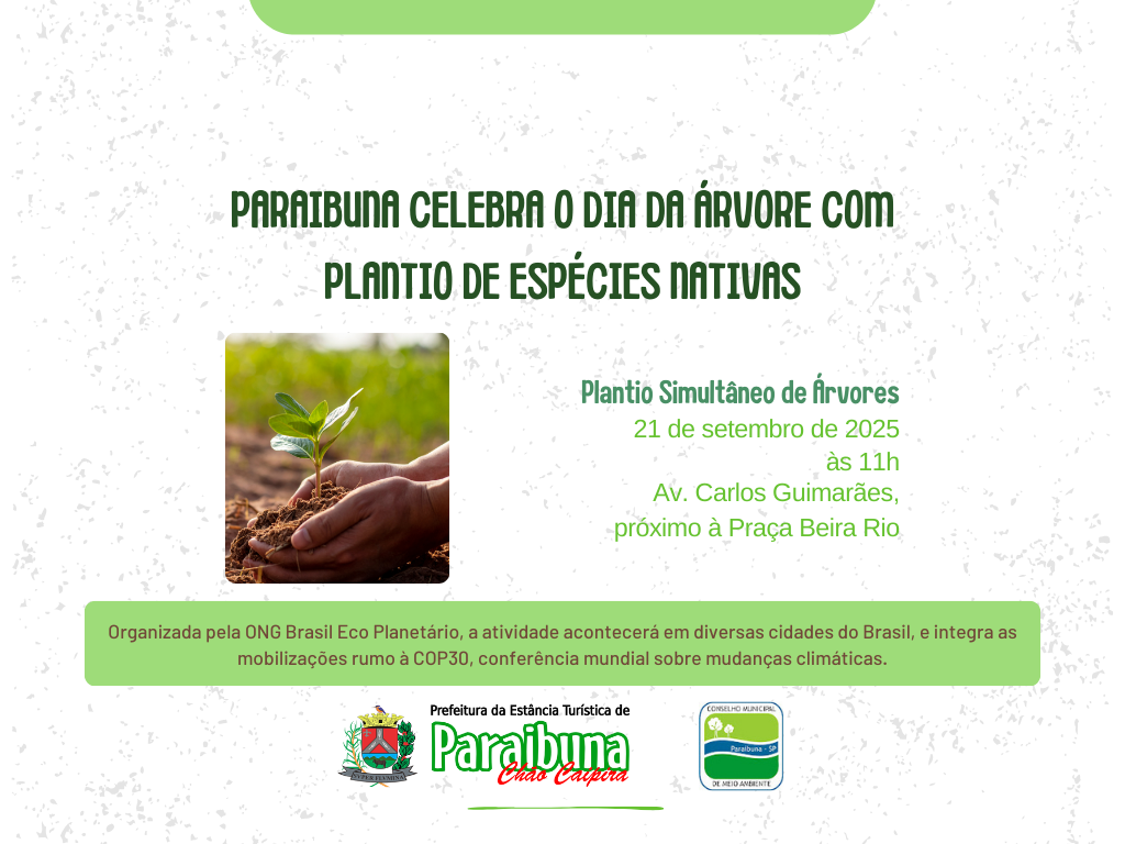 Paraibuna celebra o Dia da Árvore com plantio simultâneo de espécies nativas