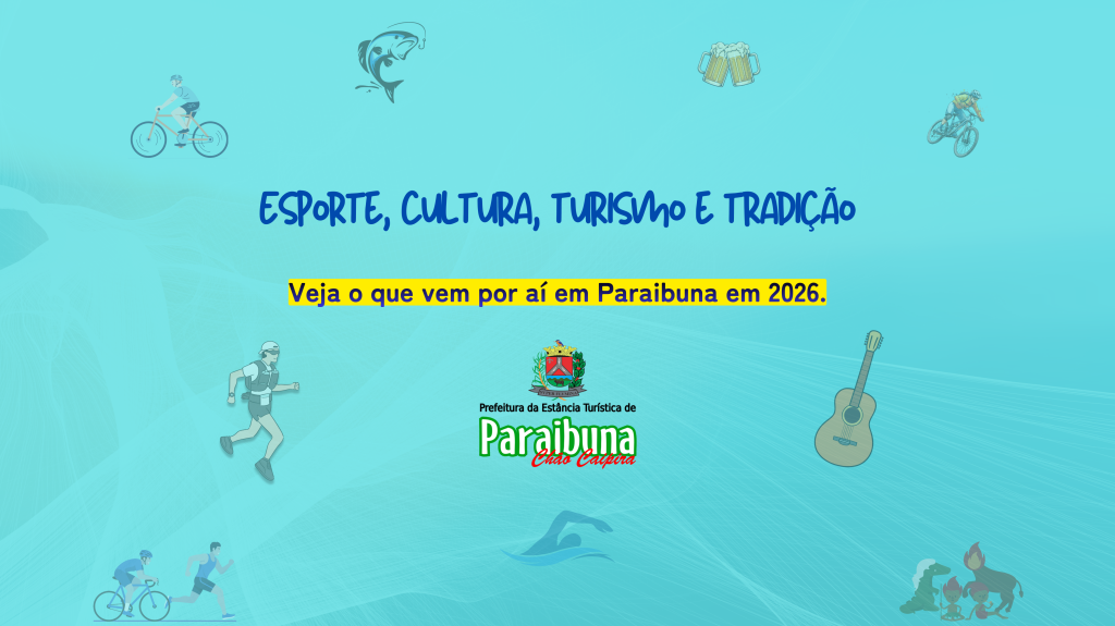 Esporte, cultura, turismo e tradição: veja o que vem por aí em Paraibuna em 2026