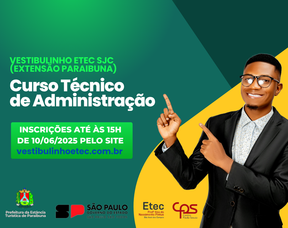 ETEC SJC (Extensão Paraibuna) abre inscrições para o curso gratuito de Técnico de Administração