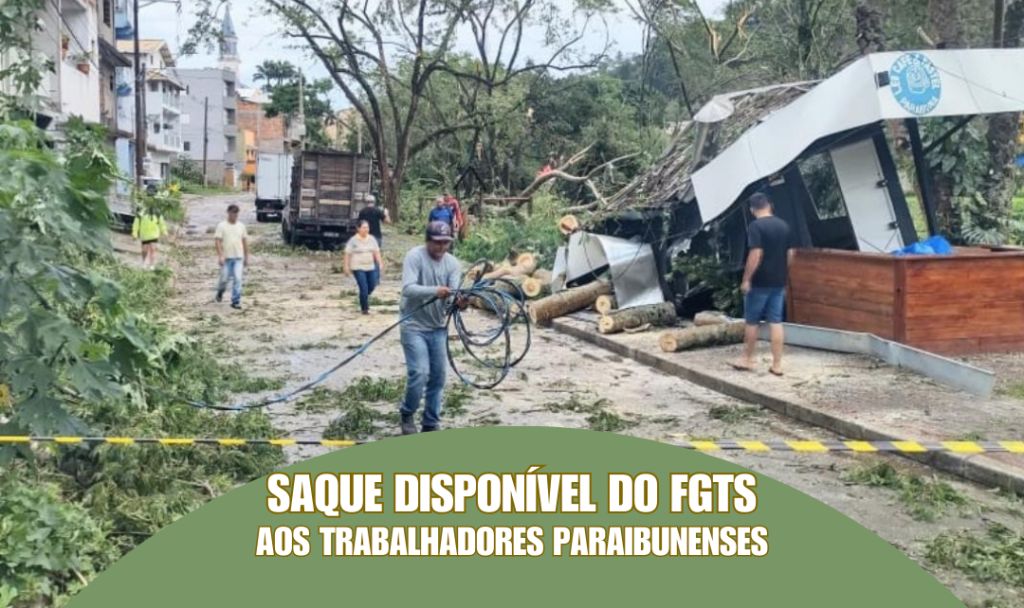 Município é contemplado com Saque Emergencial do FGTS pelo Decreto Federal nº 12.019/2024