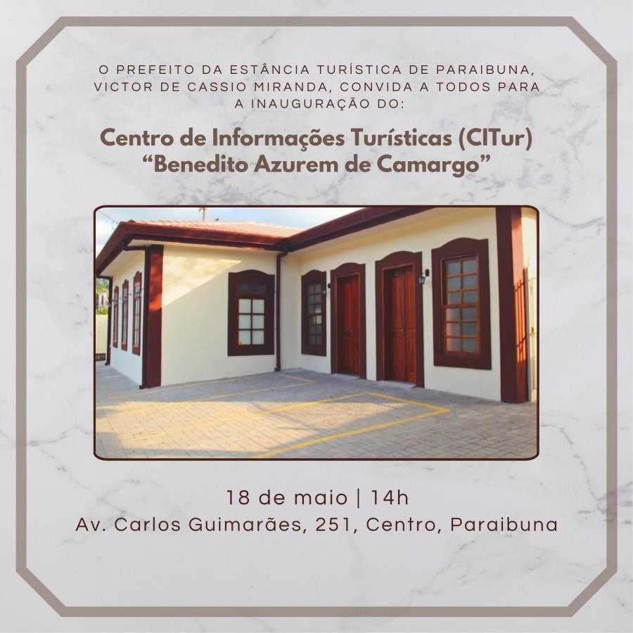 Convite para a Inauguração do Centro de Informações Turísticas (CITur) "Benedito Azurem de Camargo"
