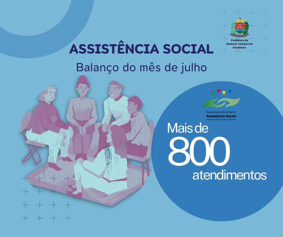 Departamento de Assistência Social registra mais de 800 atendimentos em julho