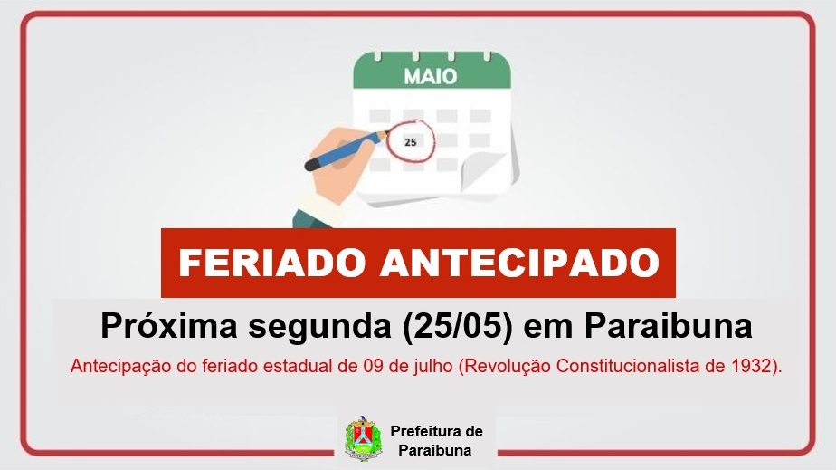 Prefeitura comunica antecipação do feriado de 09 de julho, na próxima segunda (25), em cumprimento à lei aprovada pela Alesp