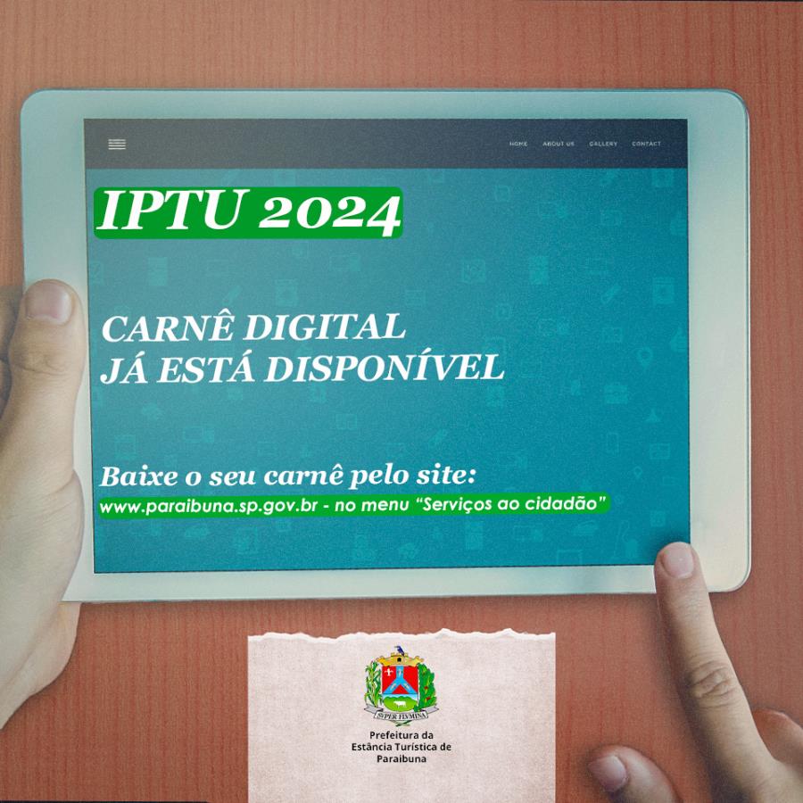 Prefeitura da Estância Turística de Paraibuna disponibiliza carnê digital de IPTU 2024