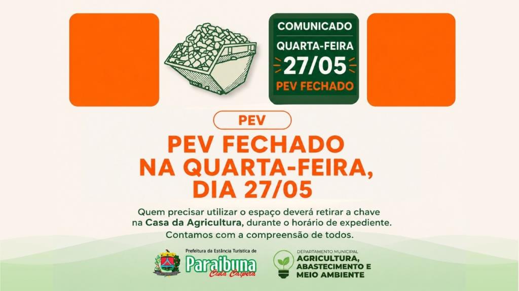Comunicado: PEV estará fechado nesta quarta (27 de maio)