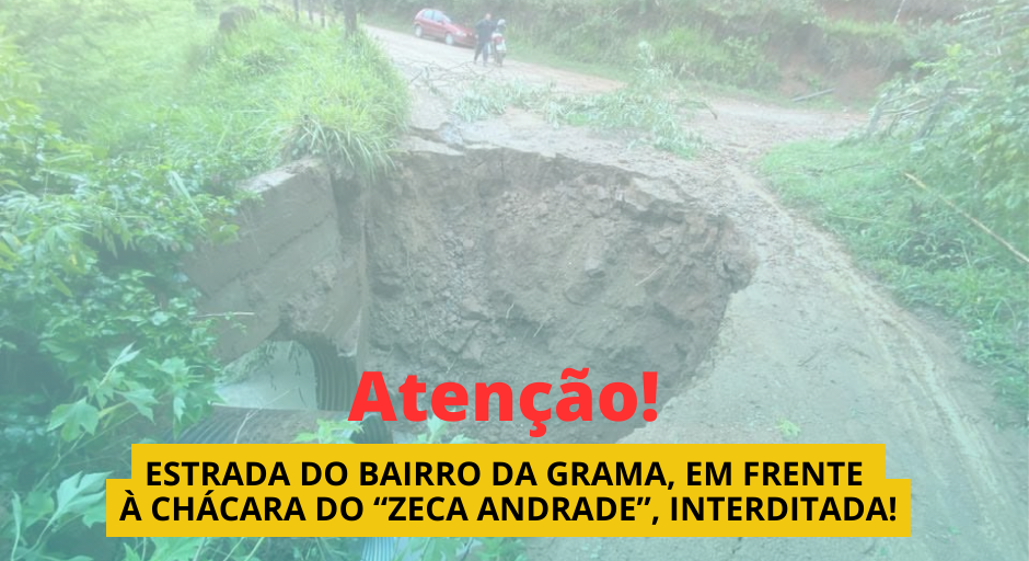Comunicado de interdição de via pública no bairro da Grama