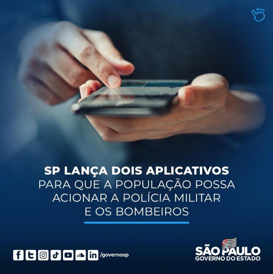 Governo de SP lança aplicativos para acionamento da Polícia Militar e Bombeiros