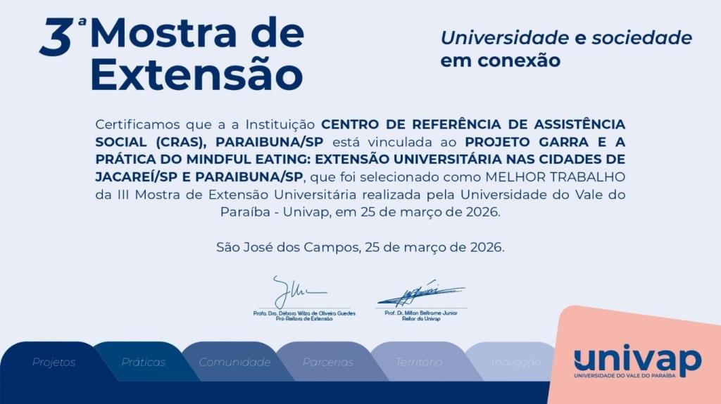 Projeto 'Social na Área', de Paraibuna, recebe Certificação de Melhor Trabalho na III Mostra de Extensão UNIVAP