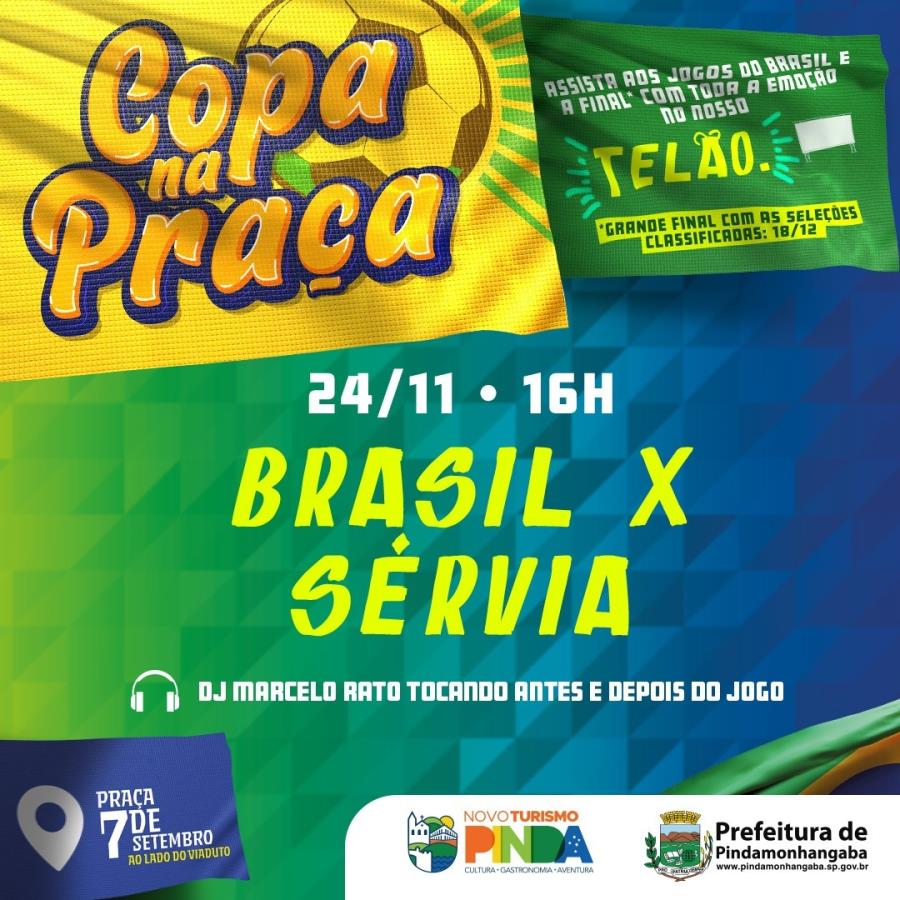 23/11 - Jogos do Brasil e final da Copa do Mundo serão transmitidos na  praça 7 de Setembro - Prefeitura de Pindamonhangaba