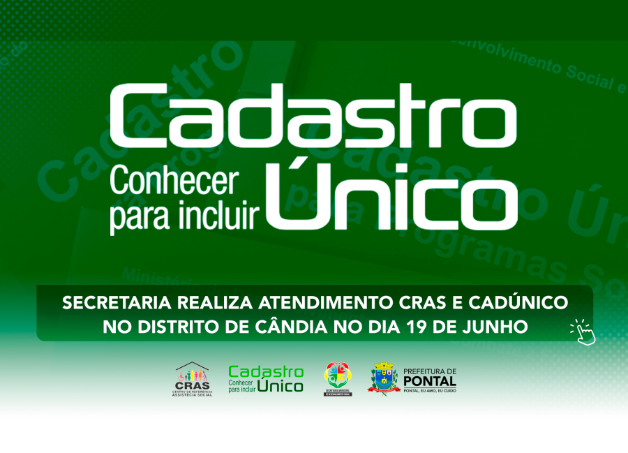 🤝 ATENDIMENTO CRAS E CADÚNICO NO DISTRITO DE CÂNDIA NO DIA 19 DE JUNHO 🫂