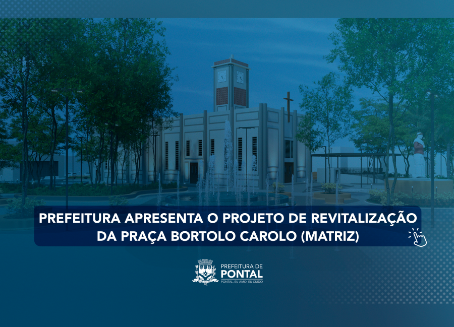 2023: UM ANO DE REALIZAÇÕES: CONHEÇA O PROJETO DE REVITALIZAÇÃO DA PRAÇA BORTOLO CAROLO (MATRIZ)