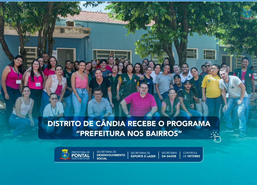 DISTRITO DE CÂNDIA RECEBE O PROGRAMA "PREFEITURA NOS BAIRROS"