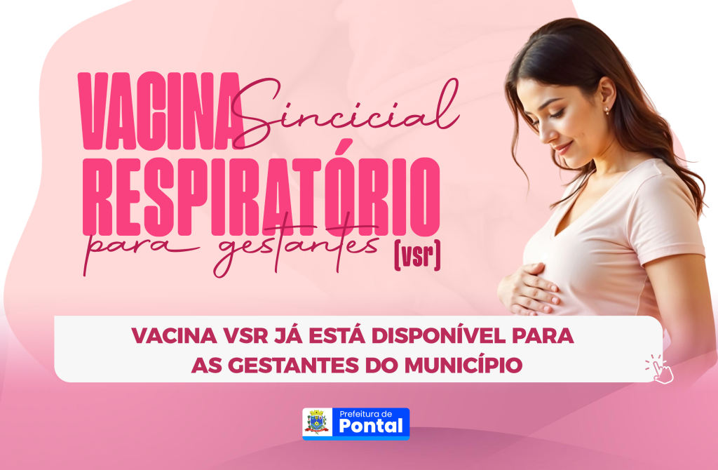 VACINA VSR JÁ ESTÁ DISPONÍVEL PARA AS GESTANTES DO MUNICÍPIO🍼💙