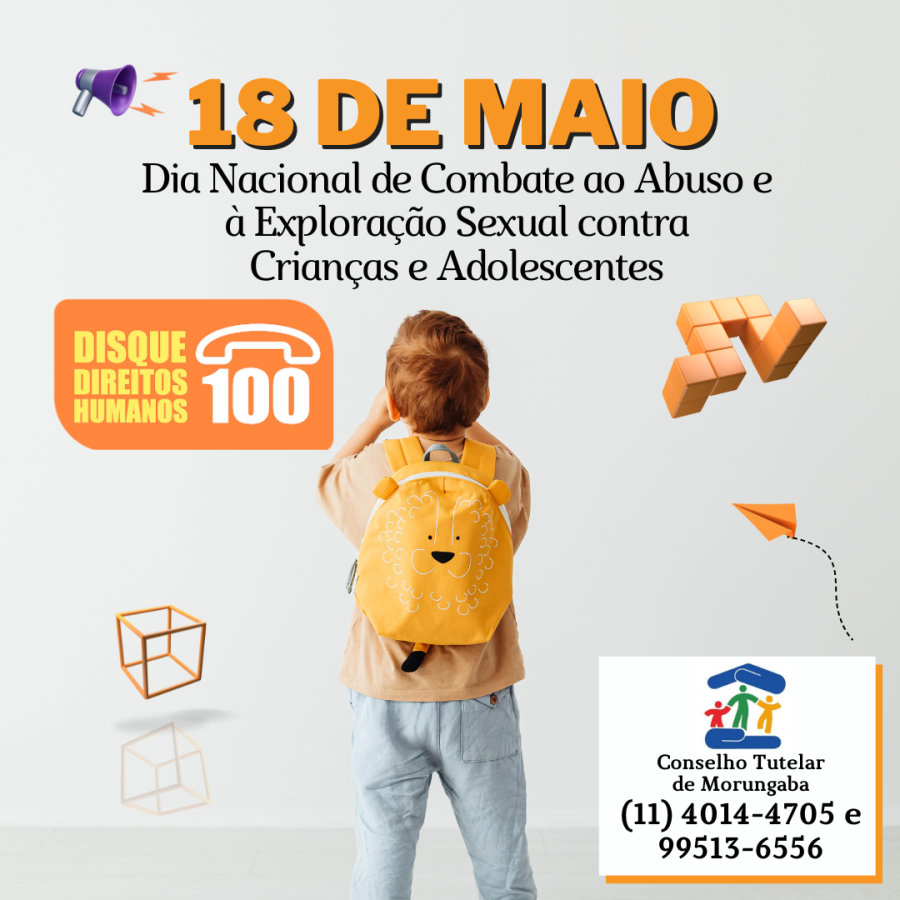 18 de maio: Dia Nacional de Combate ao Abuso e à Exploração Sexual Contra Crianças e Adolescentes