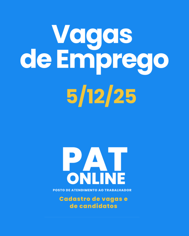 PREFEITURA DIVULGA AS VAGAS ATIVAS DO PAT DE MORUNGABA - 5/12/25