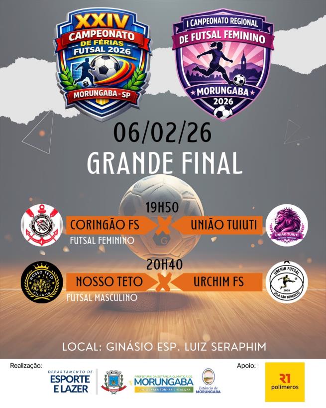 GRANDE FINAL DO FUTSAL FEMININO E MASCULINO EM MORUNGABA!