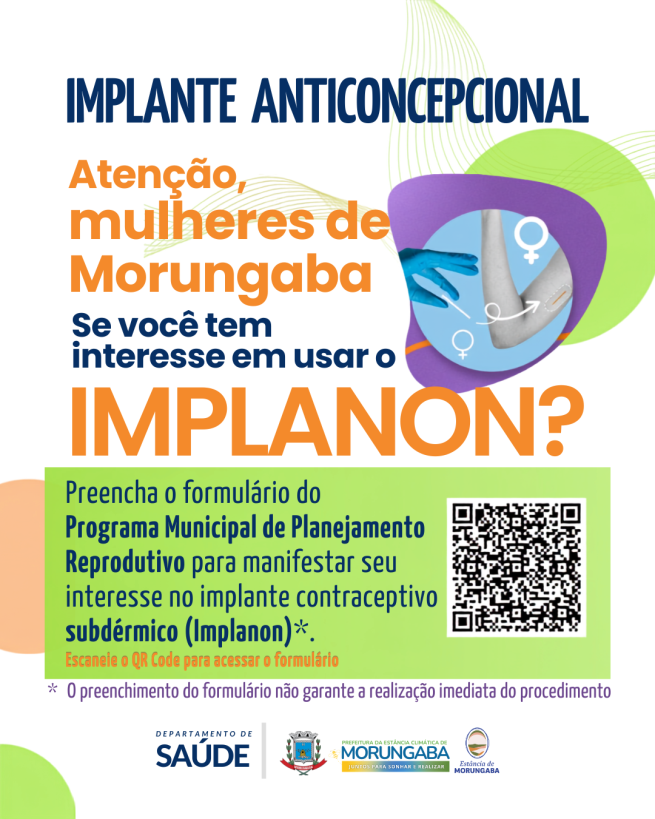 IMPLANTE ANTICONCEPCIONAL: ATENÇÃO, MULHERES DE MORUNGABA!