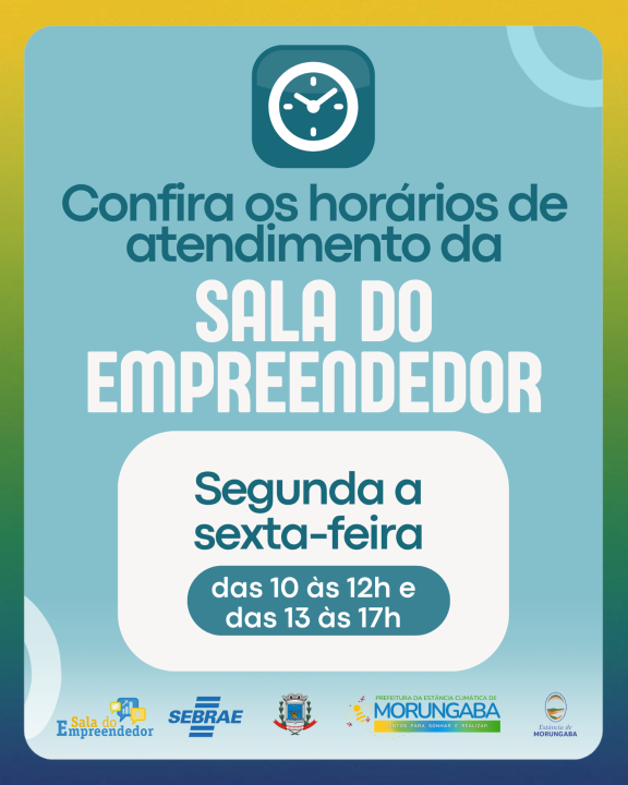 Confira os horários de atendimento da SALA DO EMPREENDEDOR: