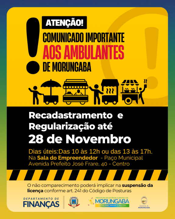 ATENÇÃO, AMBULANTES DE MORUNGABA!