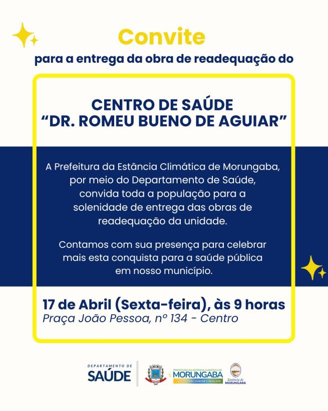 Entrega das obras de readequação do Centro de Saúde “Dr. Romeu Bueno de Aguiar”