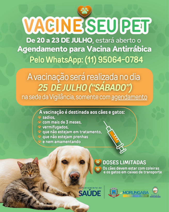 VACINE SEU PET! O AGENDAMENTO DE 20 A 23 DE JULHO! VACINAÇÃO, NO DIA 25 - UM "SÁBADO"!