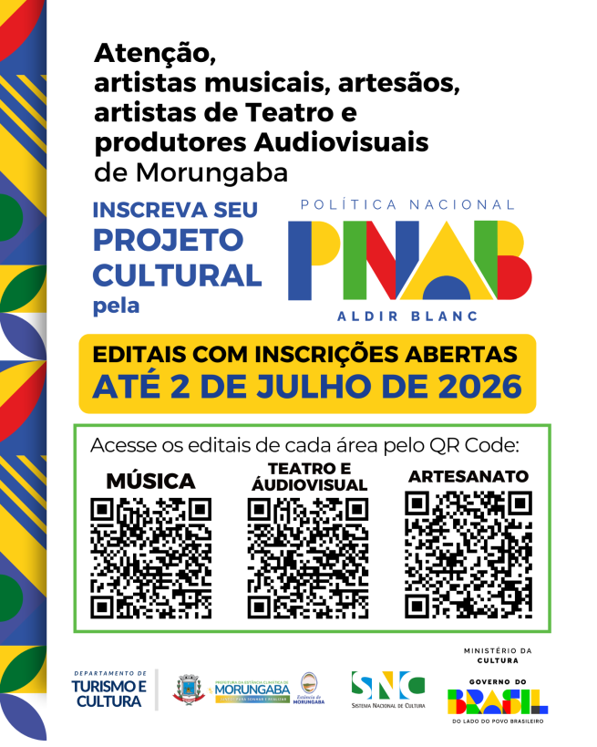 INSCRIÇÕES ABERTAS: EDITAIS DA POLÍTICA NACIONAL ALDIR BLANC EM MORUNGABA
