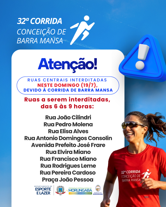 FECHAMENTO DE RUAS NESTE DOMINGO (19/07) PARA A 32ª CORRIDA CONCEIÇÃO DE BARRA MANSA