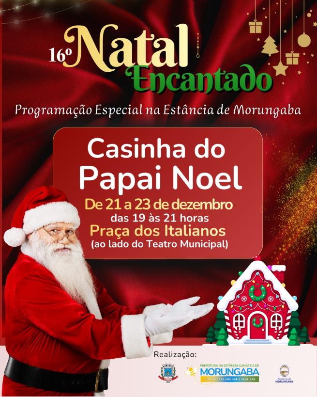 Natal Encantado: casinha do Papai Noel
