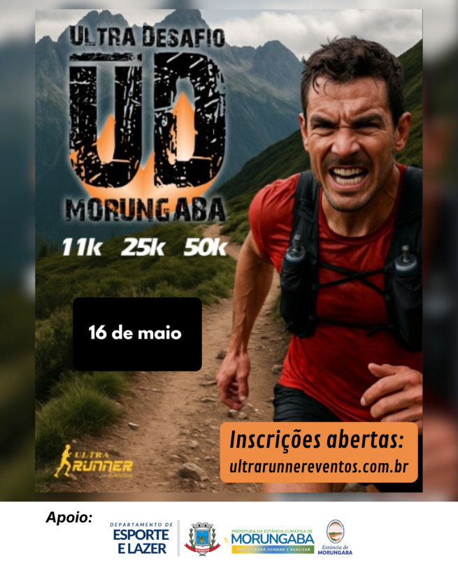 DESAFIO E SUPERAÇÃO EM MORUNGABA: ESTÃO ABERTAS AS INSCRIÇÕES PARA O ULTRA DESAFIO!