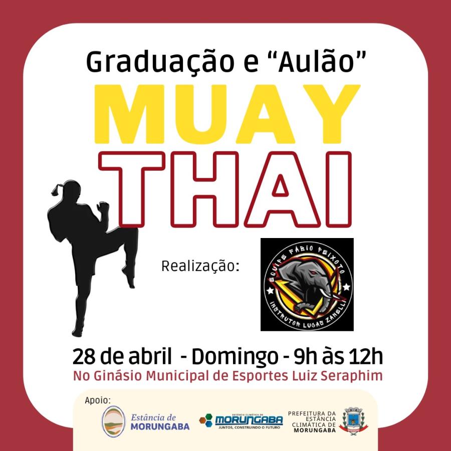 Ginásio de Esportes recebe Cerimônia de Graduação e “aulão” de Muay Thai
