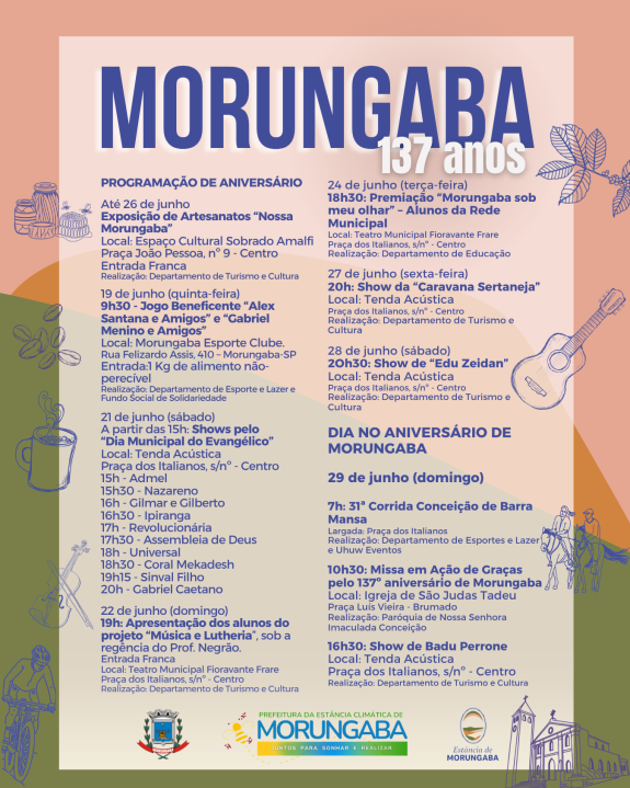 Morungaba 137 anos: Prestigie a programação do aniversário de nossa cidade!