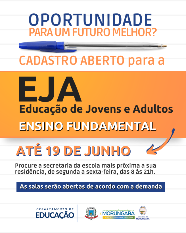 CADASTRO ABERTO PARA EJA EM MORUNGABA!