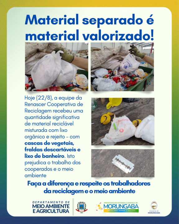 MATERIAL SEPARADO É MATERIAL VALORIZADO!