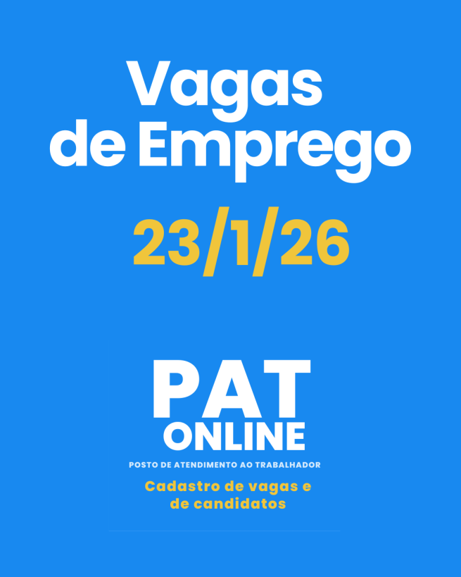 VAGAS DE EMPREGO – PAT MORUNGABA - 23/01/2026