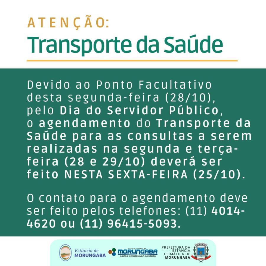 A T E N Ç Ã O: TRANSPORTE DA SAÚDE