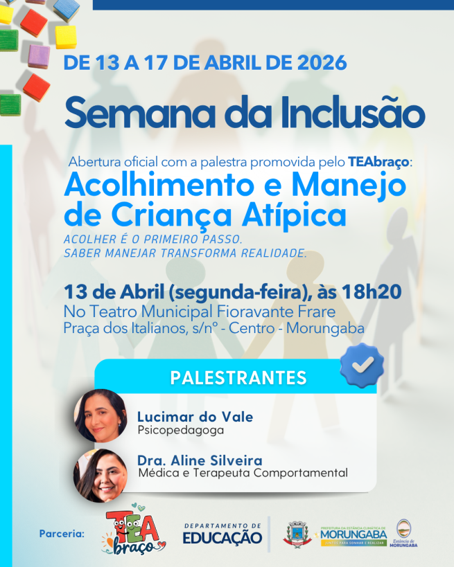 SEMANA DA INCLUSÃO ABRE COM PALESTRA “ACOLHIMENTO E MANEJO DE CRIANÇA ATÍPICA”