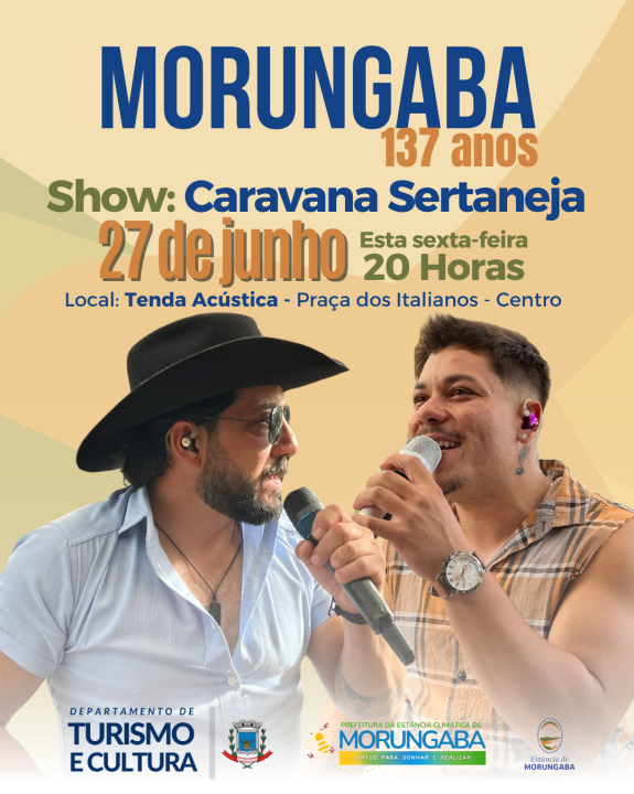 Morungaba 137 anos: Show da Caravana Sertaneja nesta sexta-feira (27/6)