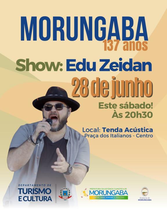 Morungaba 137 anos: Show de Edu Zeidan neste sábado (28/6)