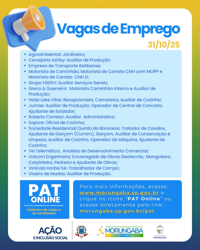 PREFEITURA DIVULGA AS VAGAS DE EMPREGO ATIVAS DO PAT DE MORUNGABA - 31/10/25