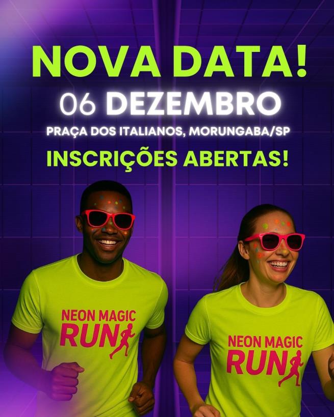 NEON MAGIC RUN 2025 NO DIA 6 DE DEZEMBRO: JÁ SE INSCREVEU?