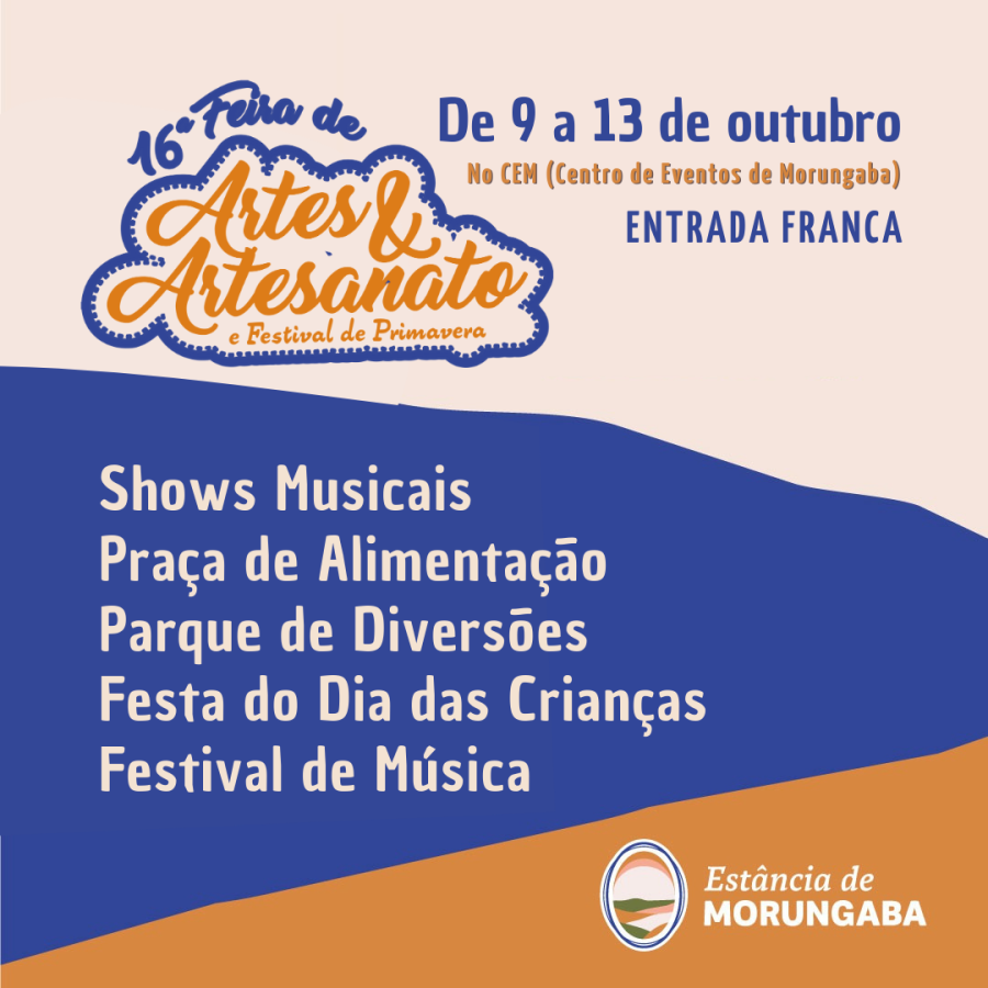 De 9 a 13 de outubro: Feira de Artes & Artesanato e Festival de Primavera com grandes atrações em Morungaba
