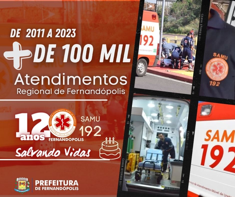 SAMU de Fernandópolis completa 12 anos chegando a 100 mil atendimentos 