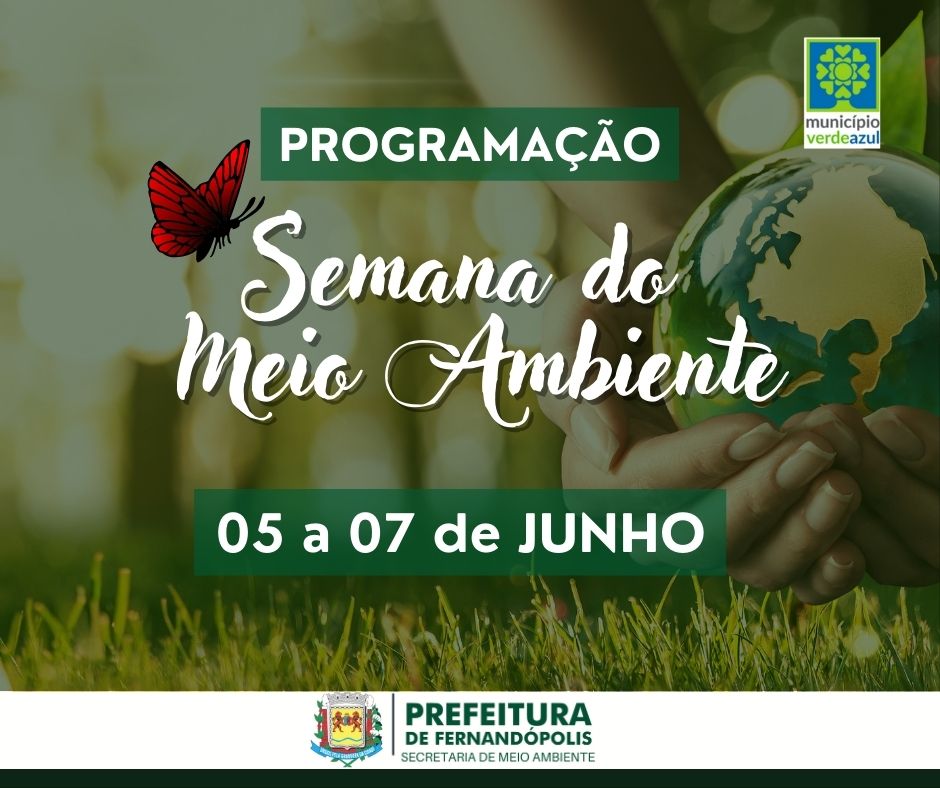 Semana do Meio Ambiente acontece de 5 a 7 de junho em Fernandópolis 