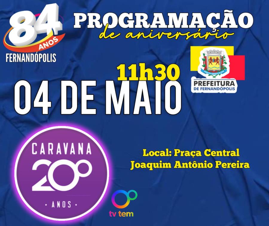 Caravana 20 anos da TV TEM passa por Fernandópolis nesta quinta-feira, 04  